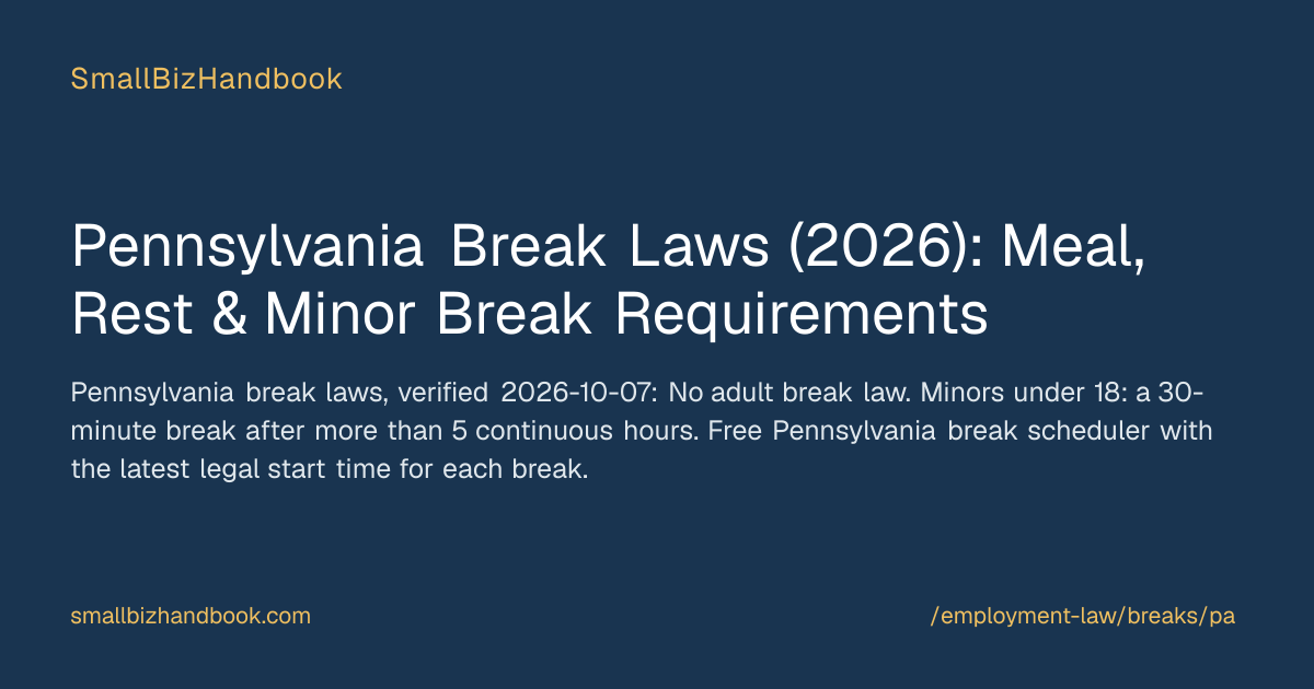 Pennsylvania Break Laws (2026): Meal, Rest & Minor Break Requirements