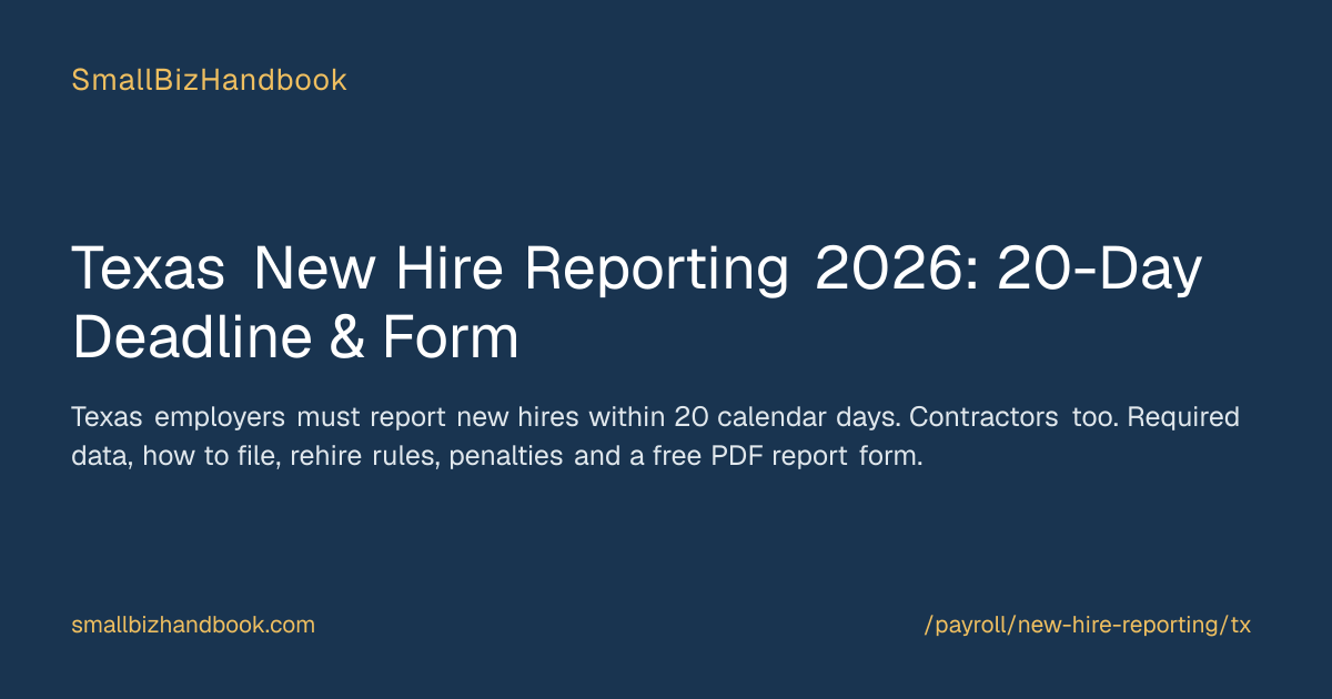 Texas New Hire Reporting 2026: 20-Day Deadline & Form
