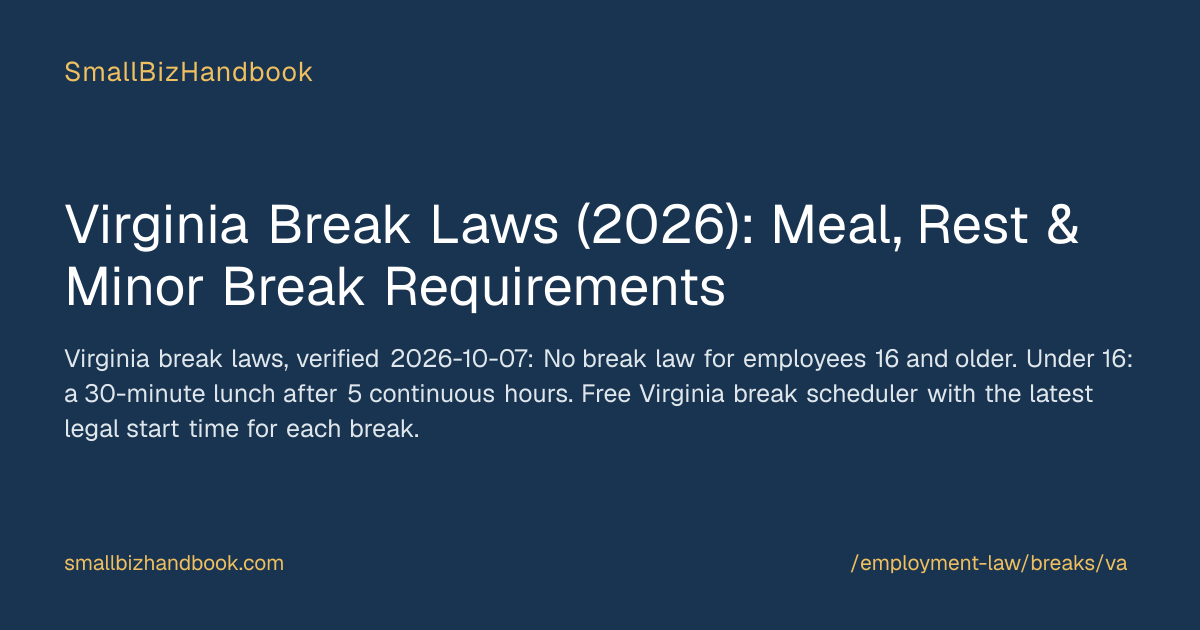 Virginia Break Laws (2026): Meal, Rest & Minor Break Requirements